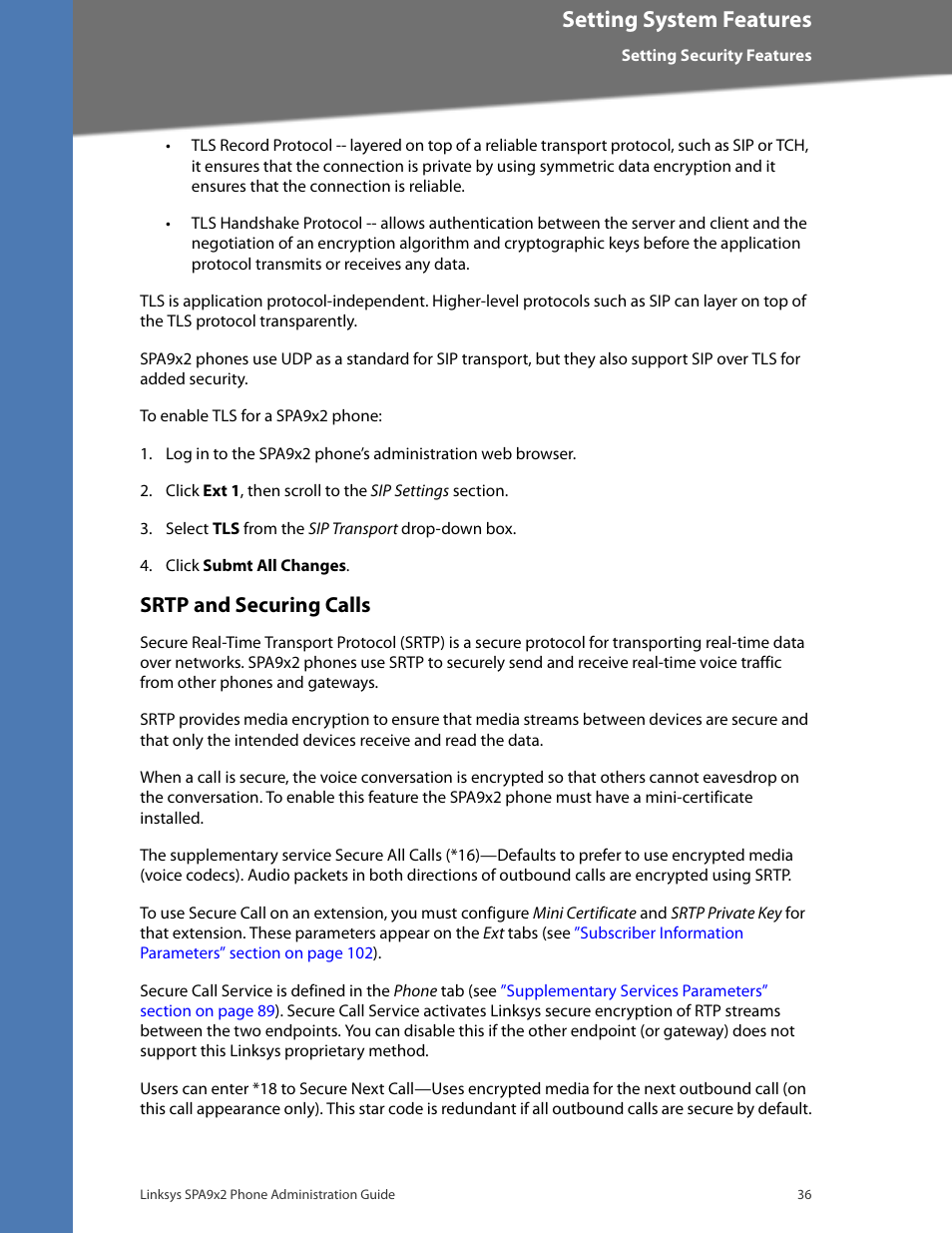 Srtp and securing calls, Setting system features | Linksys BUSINESS SPA922 User Manual | Page 43 / 196