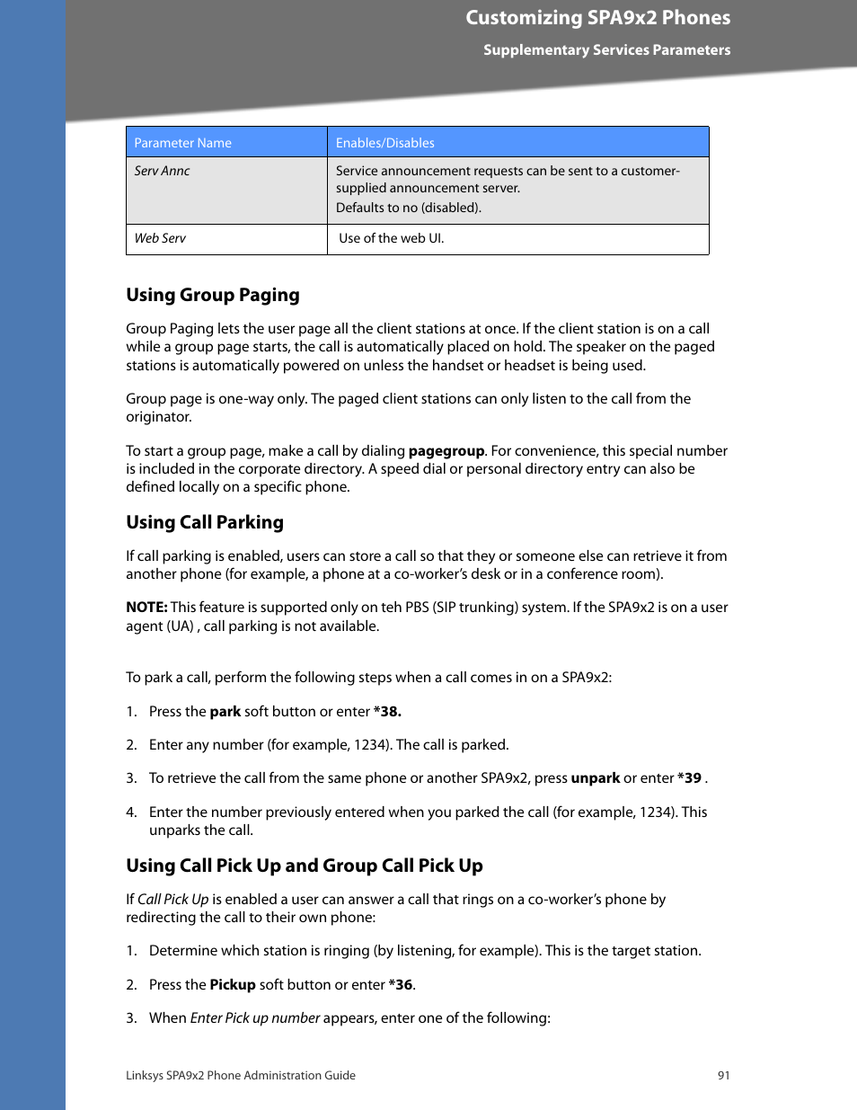 Using group paging, Using call parking, Using call pick up and group call pick up | Using group paging” section on, Using call parking” section on, Using call pick up and group call, Using call pick up and, Customizing spa9x2 phones | Linksys BUSINESS SPA922 User Manual | Page 98 / 196