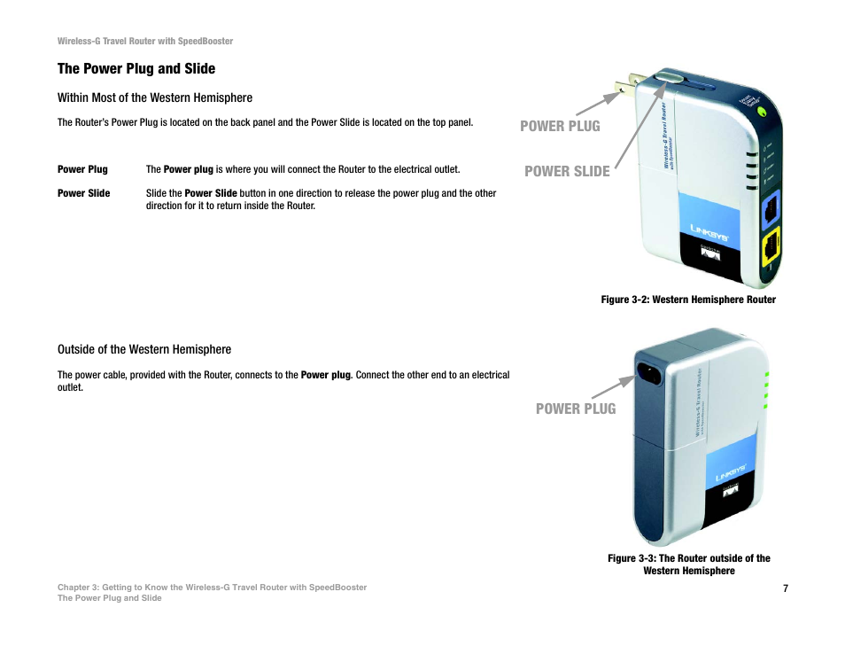 The power plug and slide, Power plug power slide, Power plug | Linksys WTR54GS User Manual | Page 13 / 86