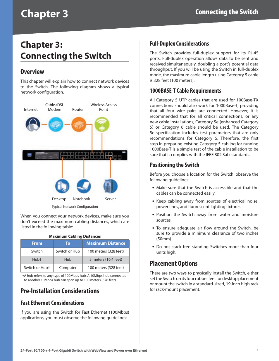 Chapter 3: connecting the switch, Overview, Pre-installation considerations | Fast ethernet considerations, Full-duplex considerations, 1000base-t cable requirements, Positioning the switch, Placement options, Overview pre-installation considerations, Chapter | Linksys SRW224G4P User Manual | Page 9 / 72