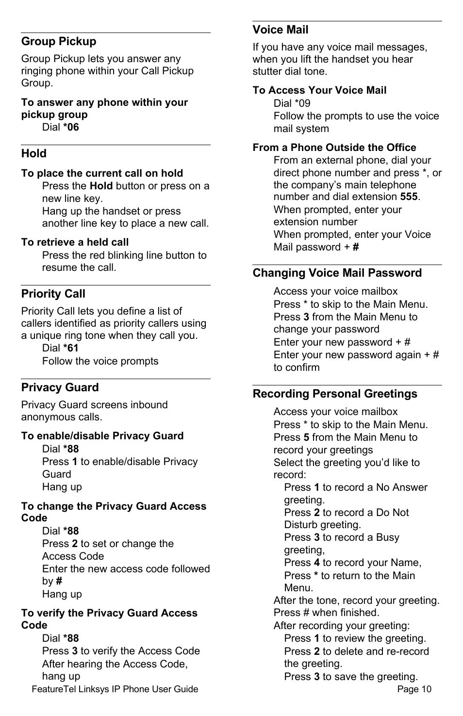 Group pickup, To answer any phone within your pickup group, Hold | To place the current call on hold, To retrieve a held call, Priority call, Privacy guard, To enable/disable privacy guard, To change the privacy guard access code, To verify the privacy guard access code | Linksys SPA941/SPA942 User Manual | Page 10 / 14