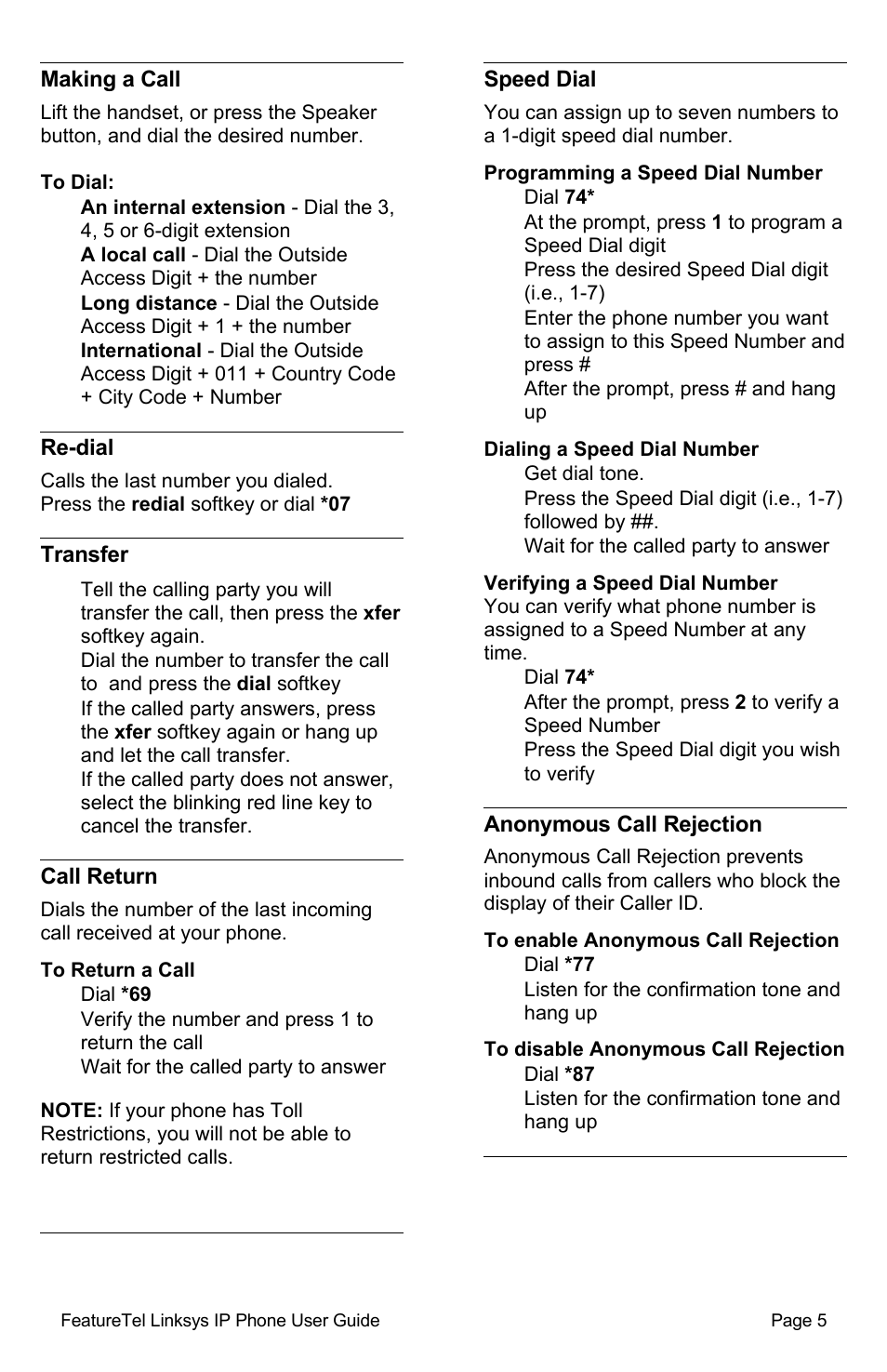 Making a call, Re-dial, Transfer | Call return, To return a call, Speed dial, Programming a speed dial number, Dialing a speed dial number, Verifying a speed dial number, Anonymous call rejection | Linksys SPA941/SPA942 User Manual | Page 5 / 14