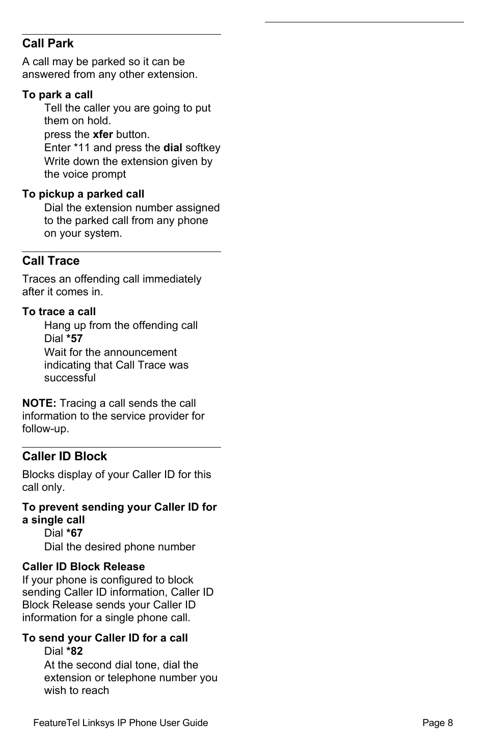 Call park, To park a call, To pickup a parked call | Call trace, To trace a call, Caller id block, Caller id block release, To send your caller id for a call | Linksys SPA941/SPA942 User Manual | Page 8 / 14