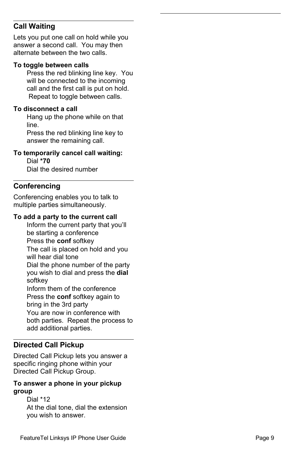 Call waiting, To toggle between calls, To disconnect a call | To temporarily cancel call waiting, Conferencing, To add a party to the current call, Directed call pickup, To answer a phone in your pickup group | Linksys SPA941/SPA942 User Manual | Page 9 / 14