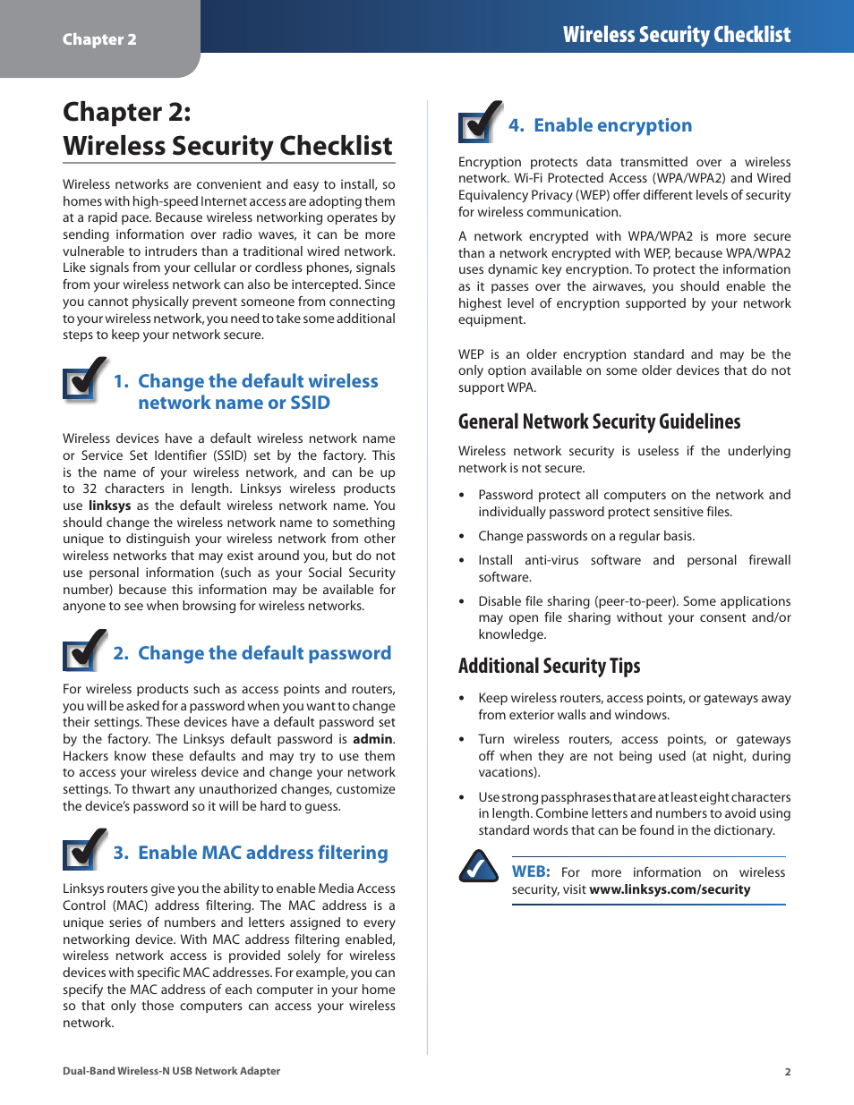 Chapter 2: wireless security checklist, General network security guidelines, Additional security tips | Wireless security checklist, Change the default wireless network name or ssid, Change the default password, Enable mac address filtering, Enable encryption | Linksys DUAL-BAND WIRELESS-N WUSB600N User Manual | Page 5 / 53