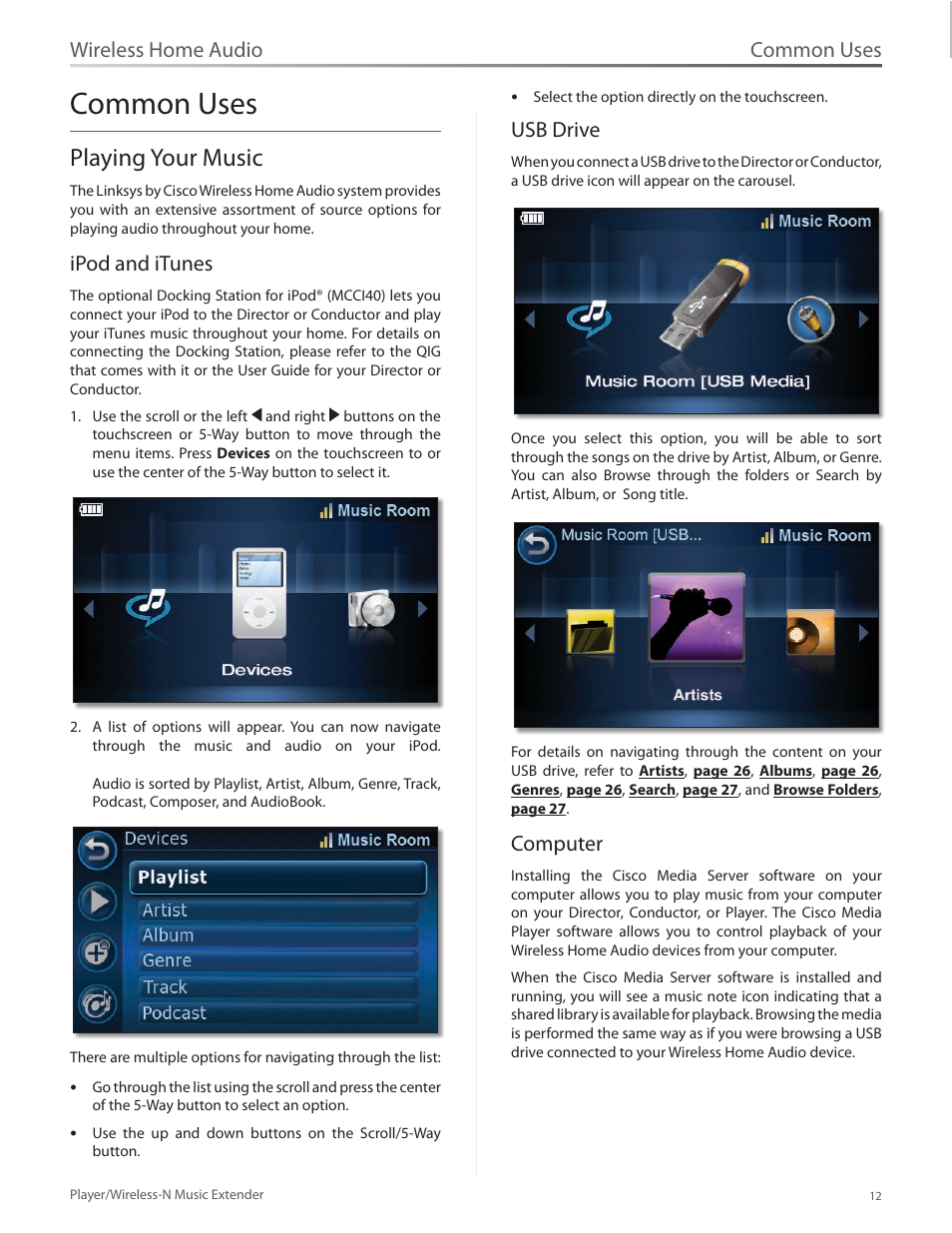 Common uses, Playing your music, Ipod and itunes | Usb drive, Playing your music 12, Ipod and itunes usb drive, Wireless home audio, Computer | Linksys Player / Wireless-N Music Extender DMP100 User Manual | Page 19 / 60