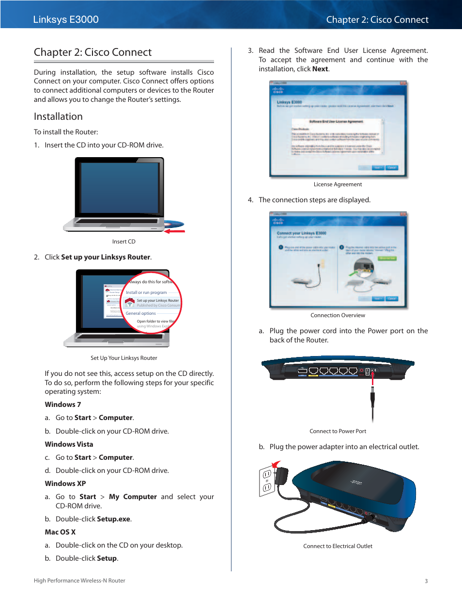 Chapter 2: cisco connect, Installation, 2 . click set up your linksys router | 4 . the connection steps are displayed, 3high performance wireless-n router, Insert cd, Dvd/cd-rw drive (e:) linksys router setup, Set up your linksys router, License agreement, Connection overview | Linksys E3000 User Manual | Page 6 / 80