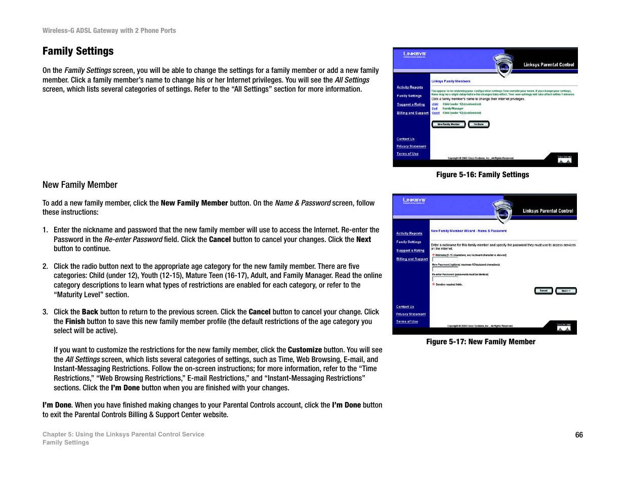 Family settings | Linksys 2.4 GHz 802.11g Wireless-G ADSL Gateway with 2 Ports WAG54GP2 User Manual | Page 74 / 137