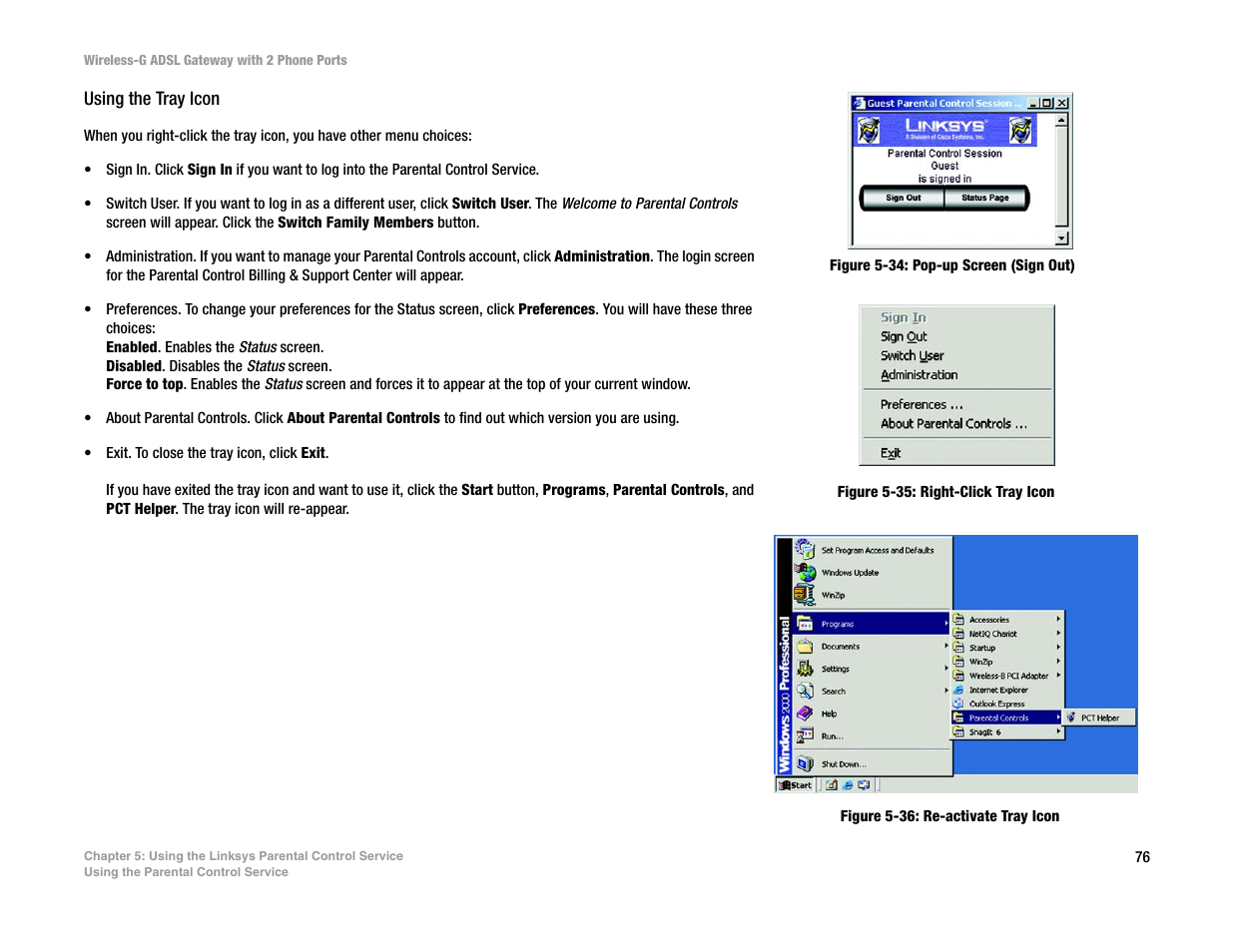 Linksys 2.4 GHz 802.11g Wireless-G ADSL Gateway with 2 Ports WAG54GP2 User Manual | Page 84 / 137