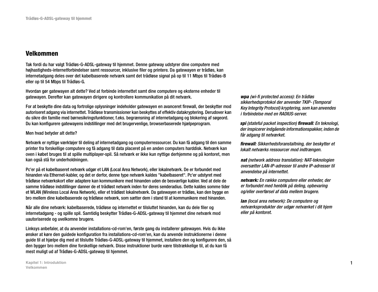 Kapitel 1: introduktion, Velkommen | Linksys UWAG200G User Manual | Page 101 / 867