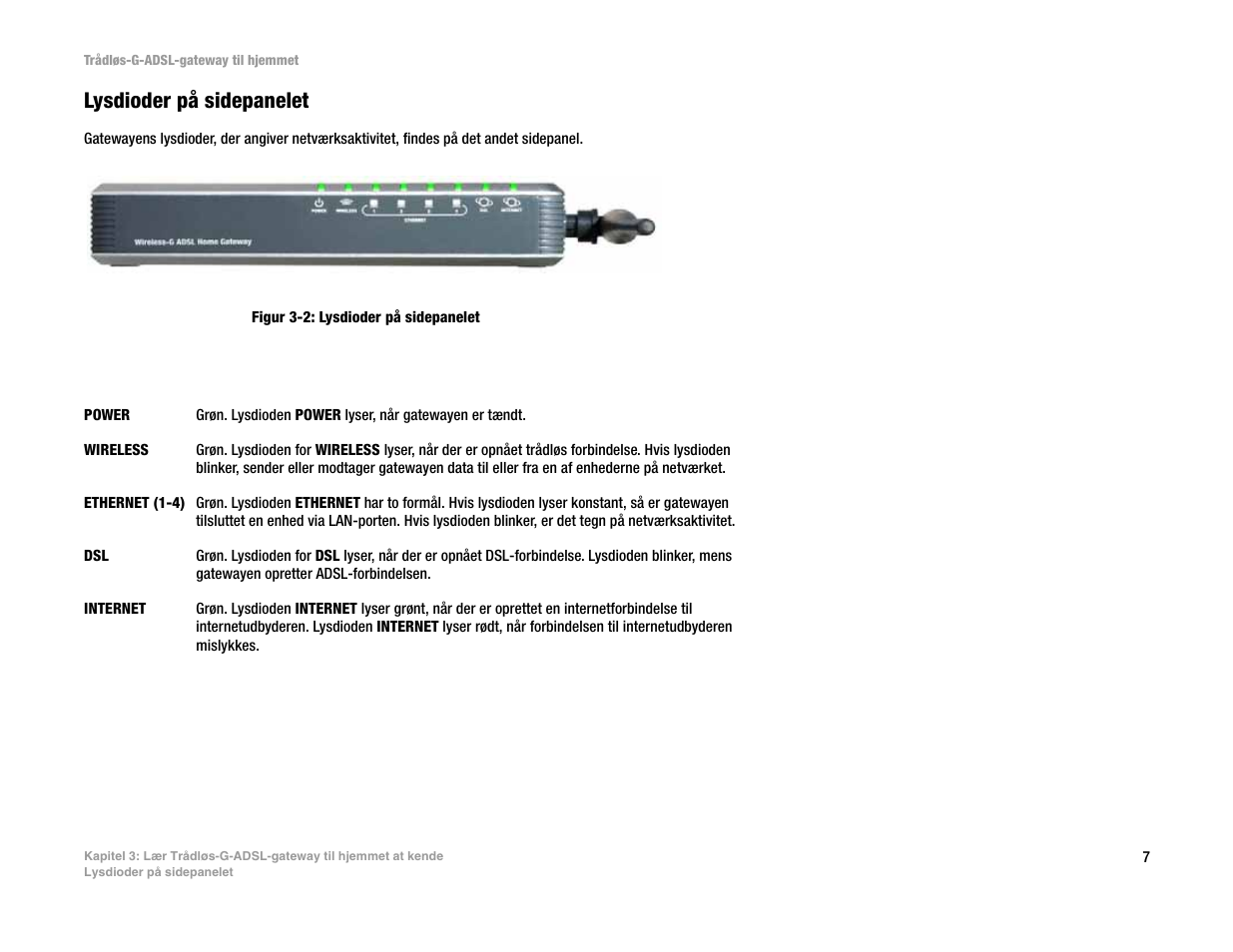 Lysdioder på sidepanelet | Linksys UWAG200G User Manual | Page 107 / 867