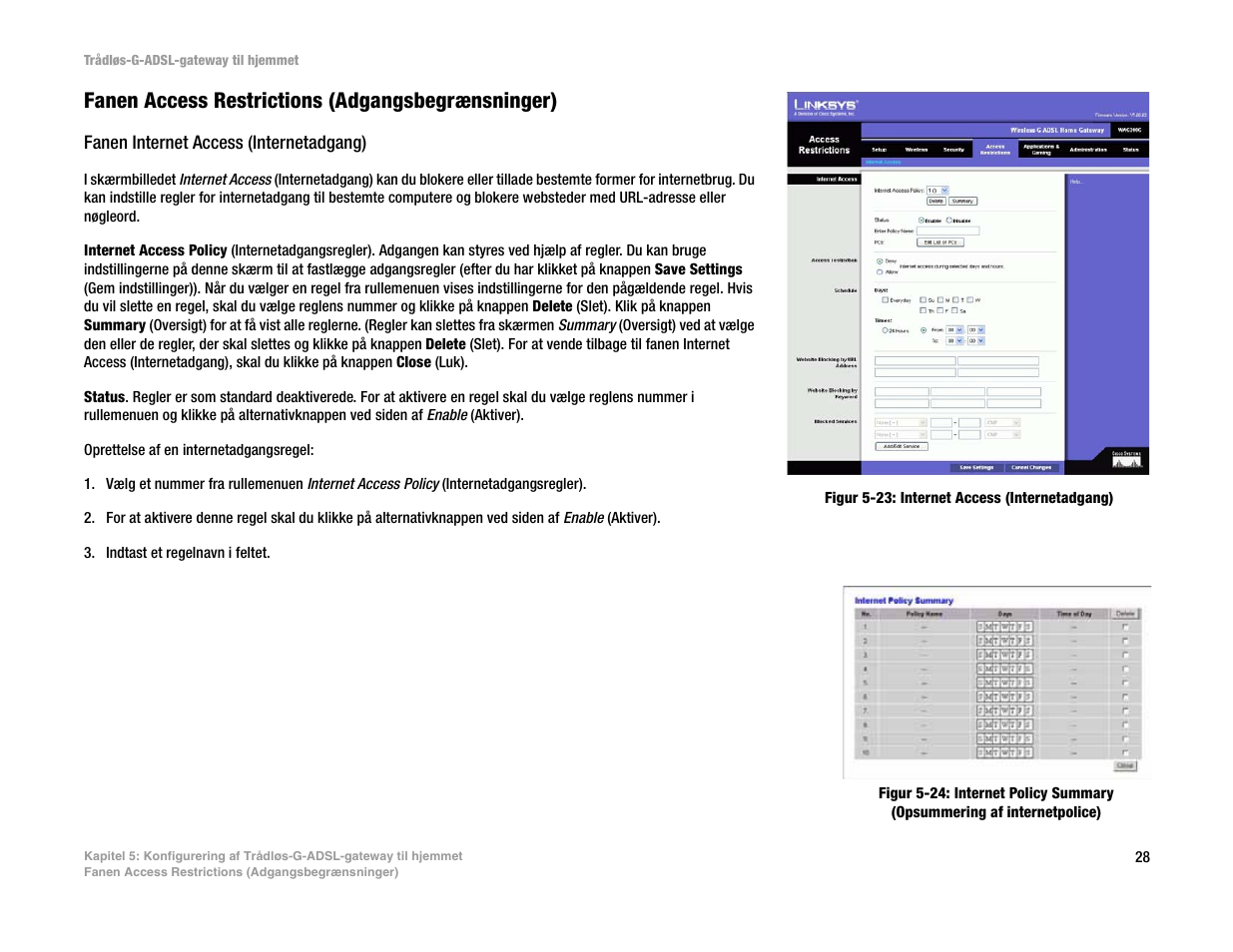 Fanen access restrictions (adgangsbegrænsninger) | Linksys UWAG200G User Manual | Page 128 / 867