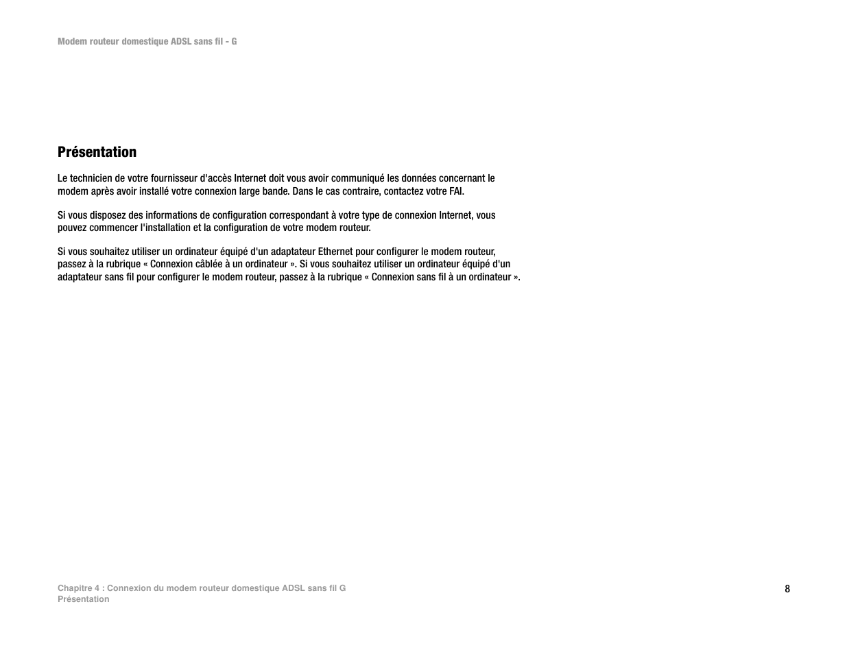 Chapitre 4 : connexion du modem routeur domestique | Linksys UWAG200G User Manual | Page 402 / 867