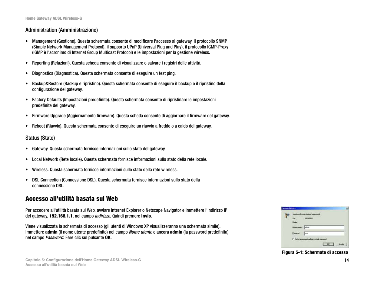 Accesso all'utilità basata sul web | Linksys UWAG200G User Manual | Page 503 / 867