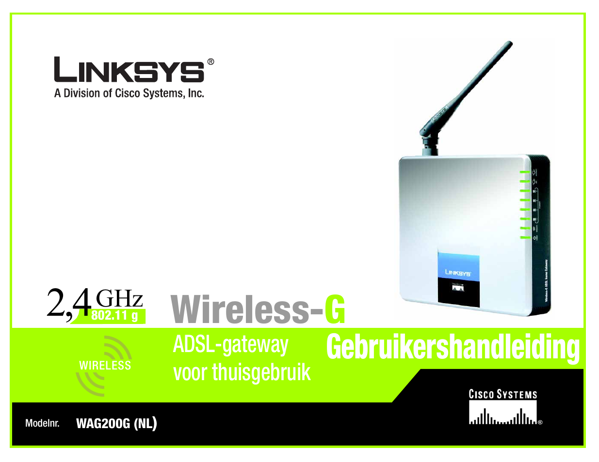 Nederlands, gebruikershandleiding, Wireless- g, Gebruikershandleiding | Linksys UWAG200G User Manual | Page 582 / 867