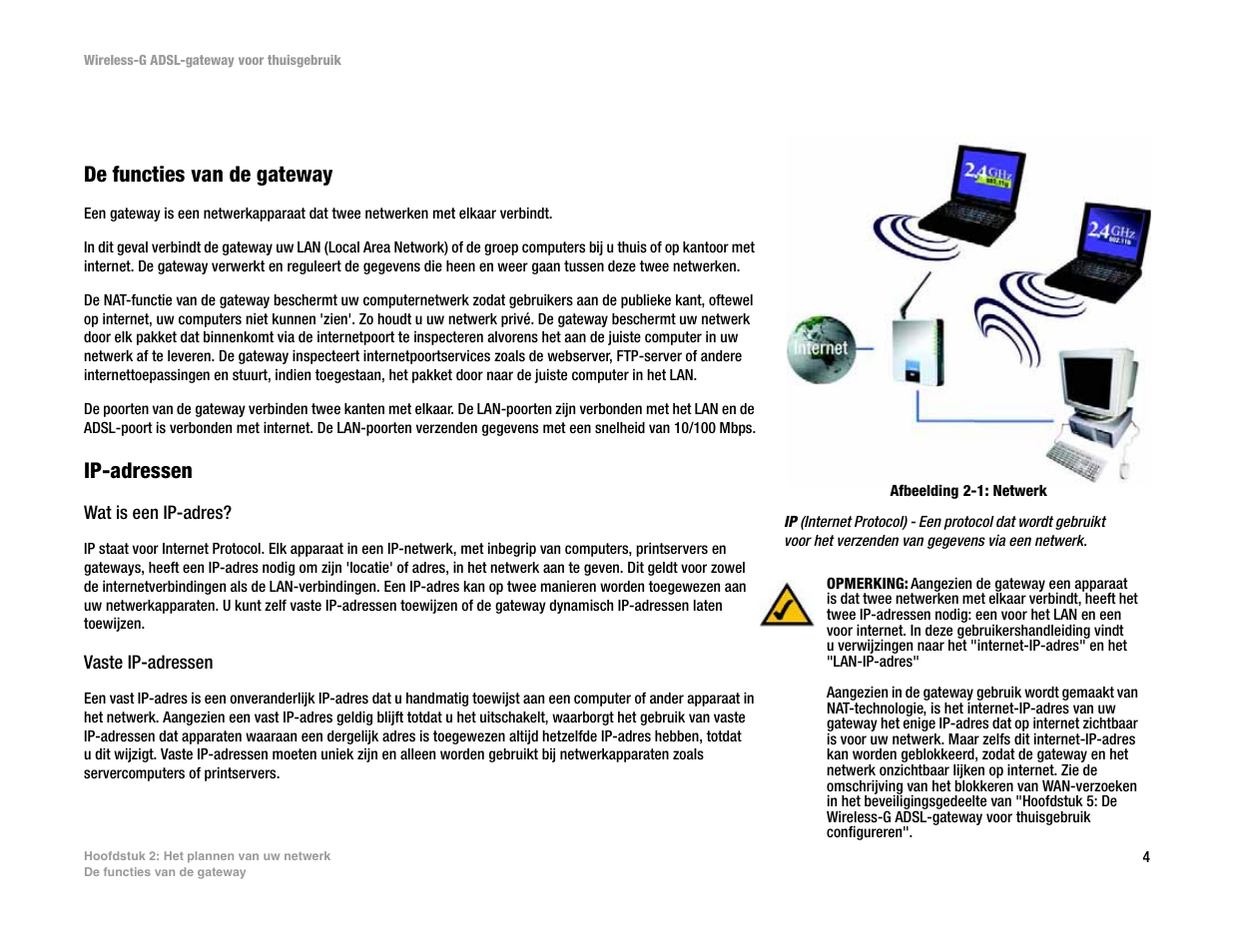 Hoofdstuk 2: het plannen van uw netwerk | Linksys UWAG200G User Manual | Page 591 / 867