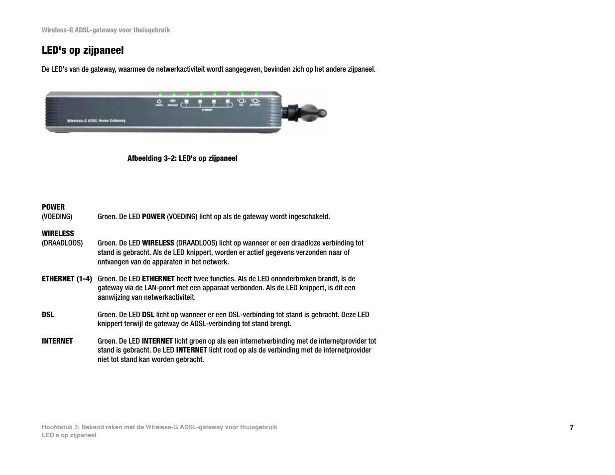 Led's op zijpaneel | Linksys UWAG200G User Manual | Page 594 / 867