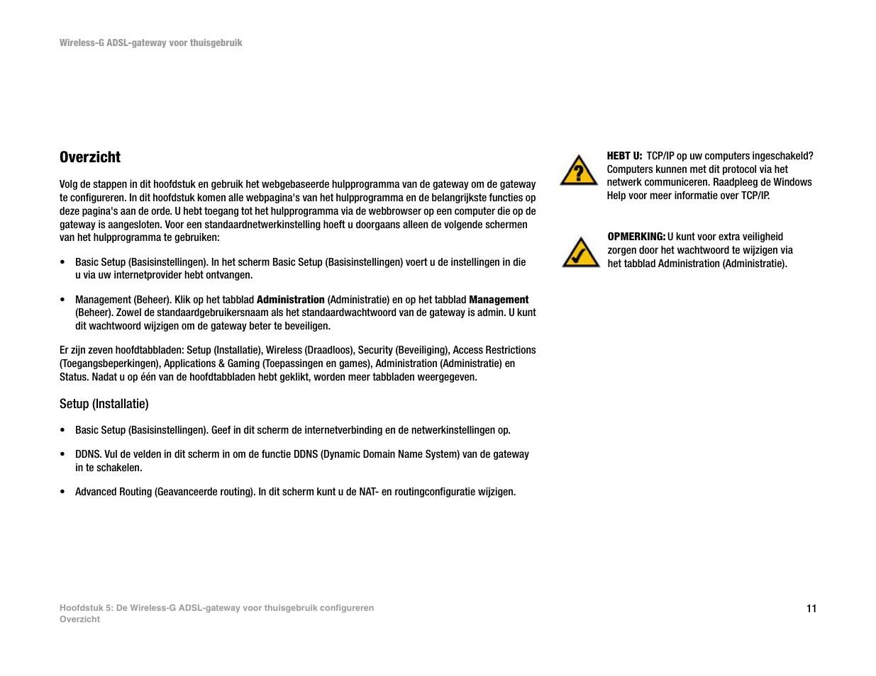 Hoofdstuk 5: de wireless-g adsl-gateway voor, Overzicht | Linksys UWAG200G User Manual | Page 598 / 867