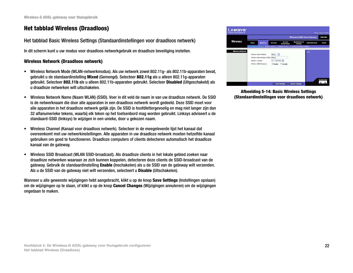 Het tabblad wireless (draadloos) | Linksys UWAG200G User Manual | Page 609 / 867