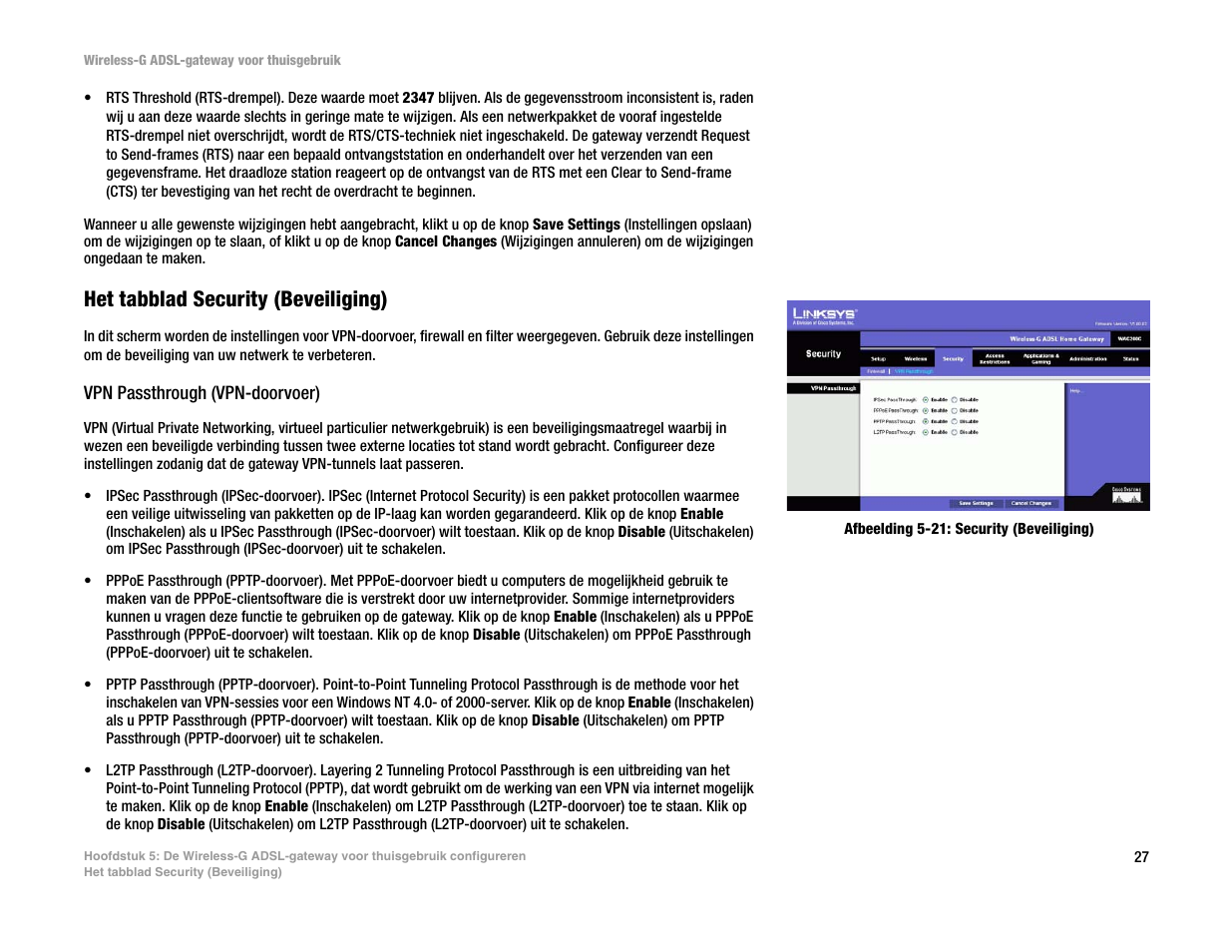 Het tabblad security (beveiliging) | Linksys UWAG200G User Manual | Page 614 / 867