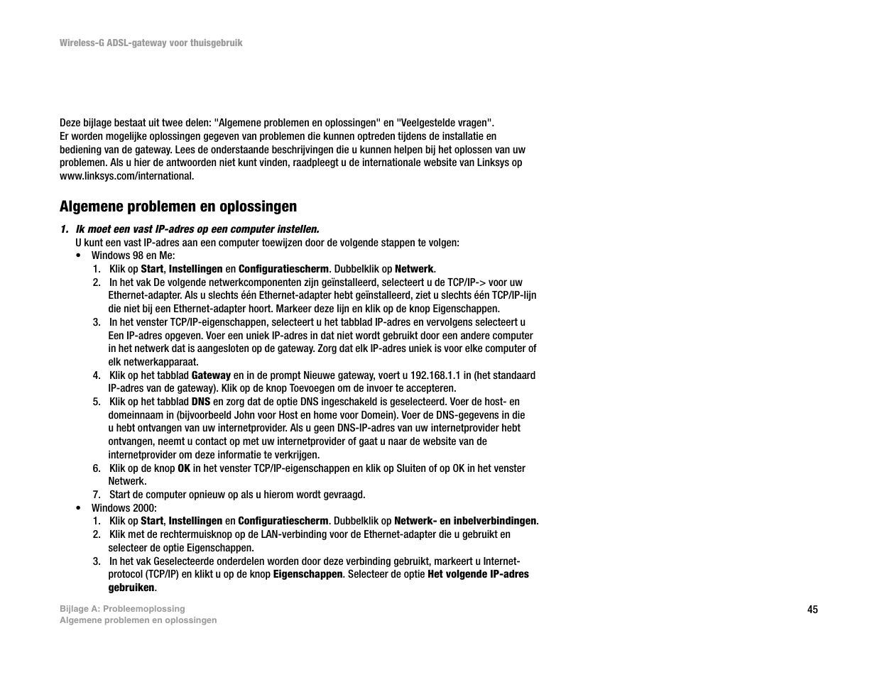 Bijlage a: probleemoplossing, B ijlage a: probleem oplossing, Algemene problemen en oplossingen | Linksys UWAG200G User Manual | Page 632 / 867