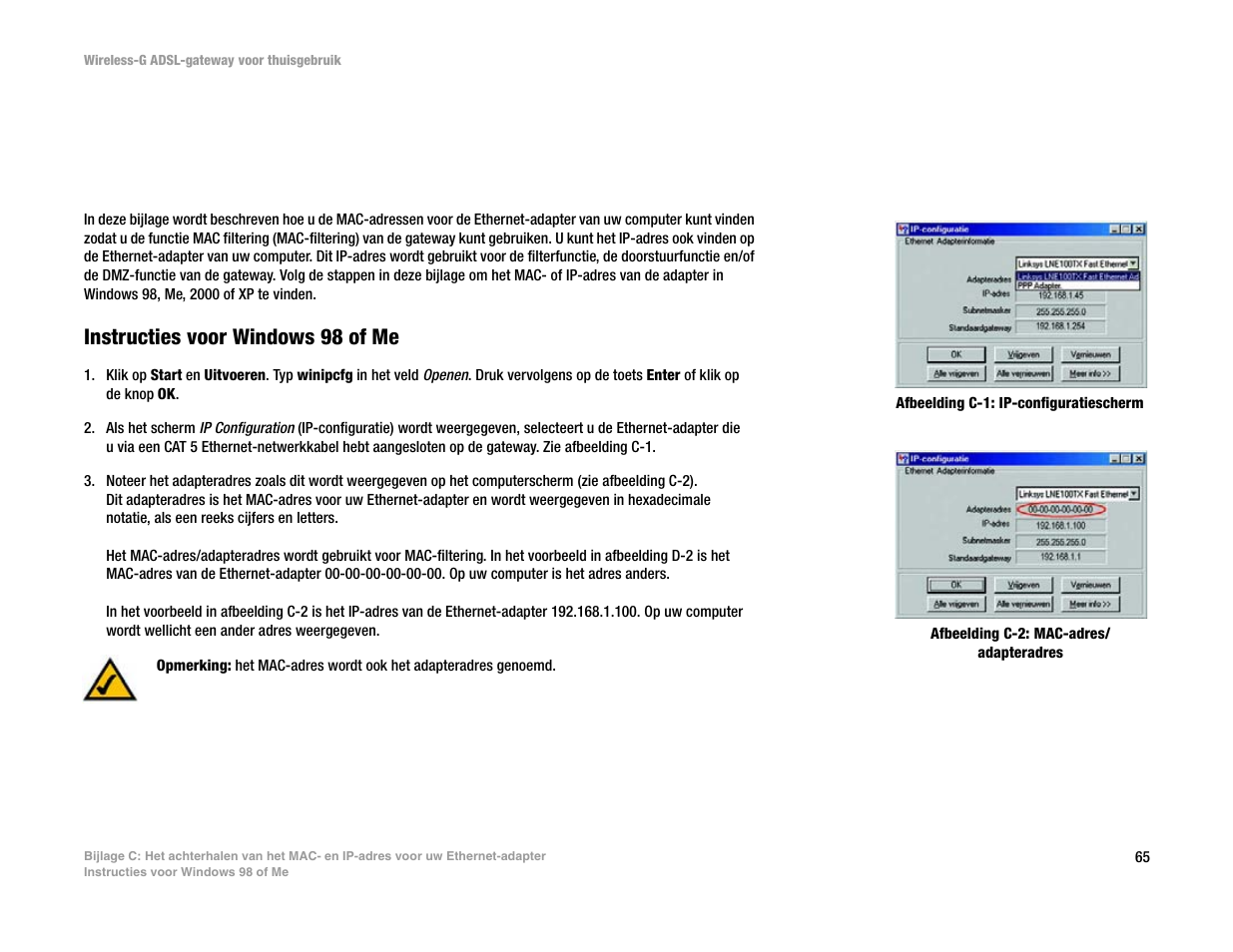 Instructies voor windows 98 of me | Linksys UWAG200G User Manual | Page 652 / 867