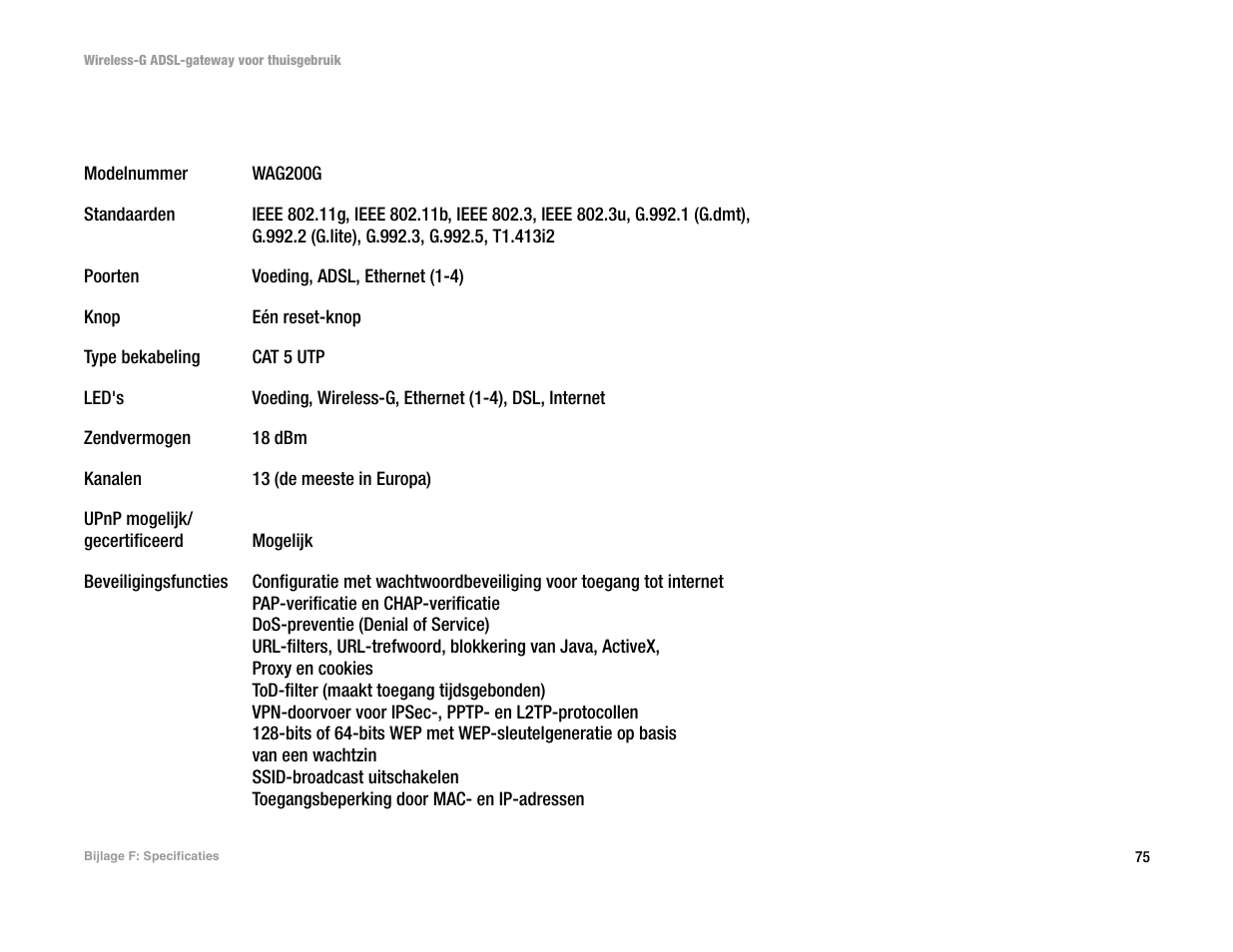 Bijlage f: specificaties, B ijlage f: specificaties | Linksys UWAG200G User Manual | Page 662 / 867