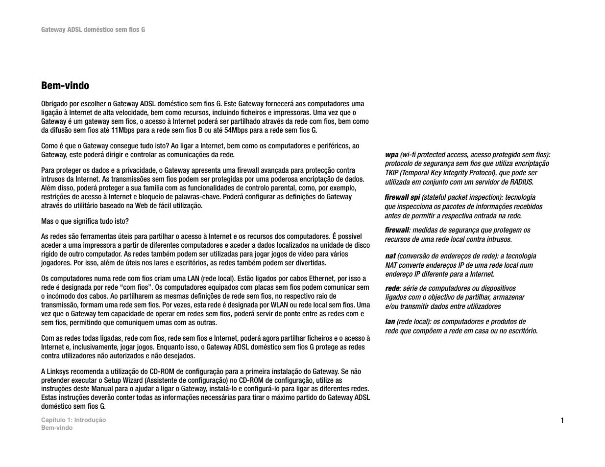 Capítulo 1: introdução, C apítulo 1: introdução, Bem-vindo | Linksys UWAG200G User Manual | Page 684 / 867