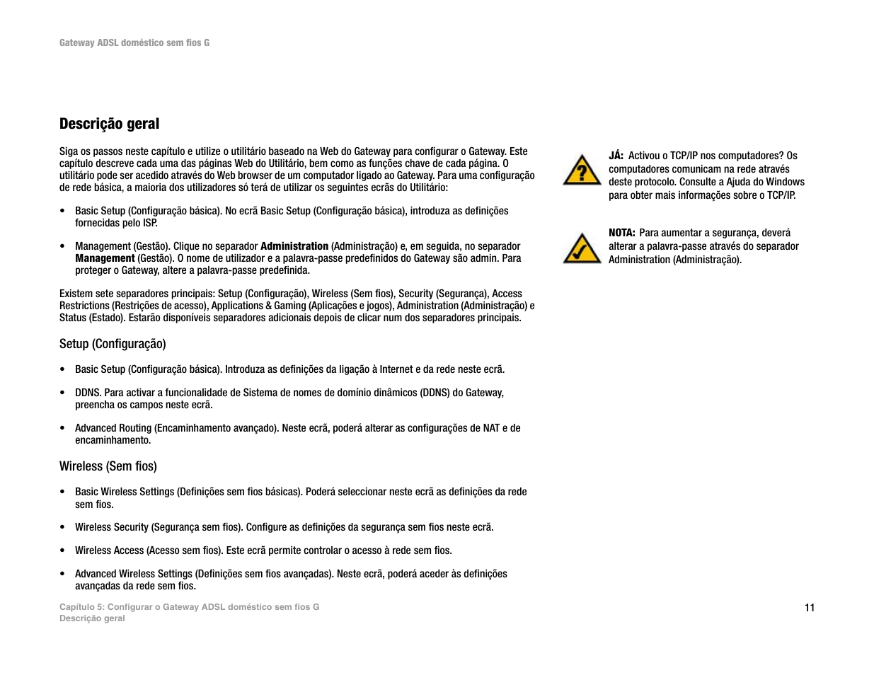 Descrição geral | Linksys UWAG200G User Manual | Page 694 / 867