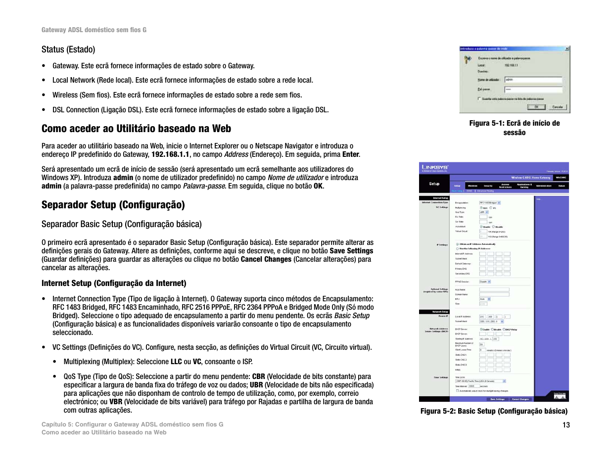 Como aceder ao utilitário baseado na web, Separador setup (configuração) | Linksys UWAG200G User Manual | Page 696 / 867