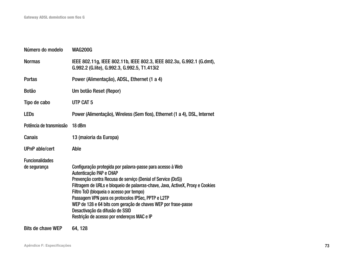 Apêndice f: especificações | Linksys UWAG200G User Manual | Page 756 / 867