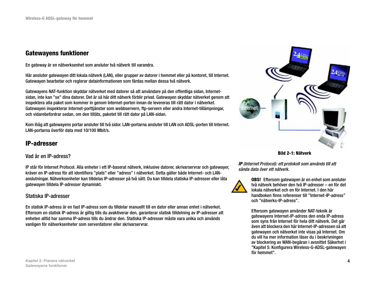 Kapitel 2: planera nätverket | Linksys UWAG200G User Manual | Page 781 / 867