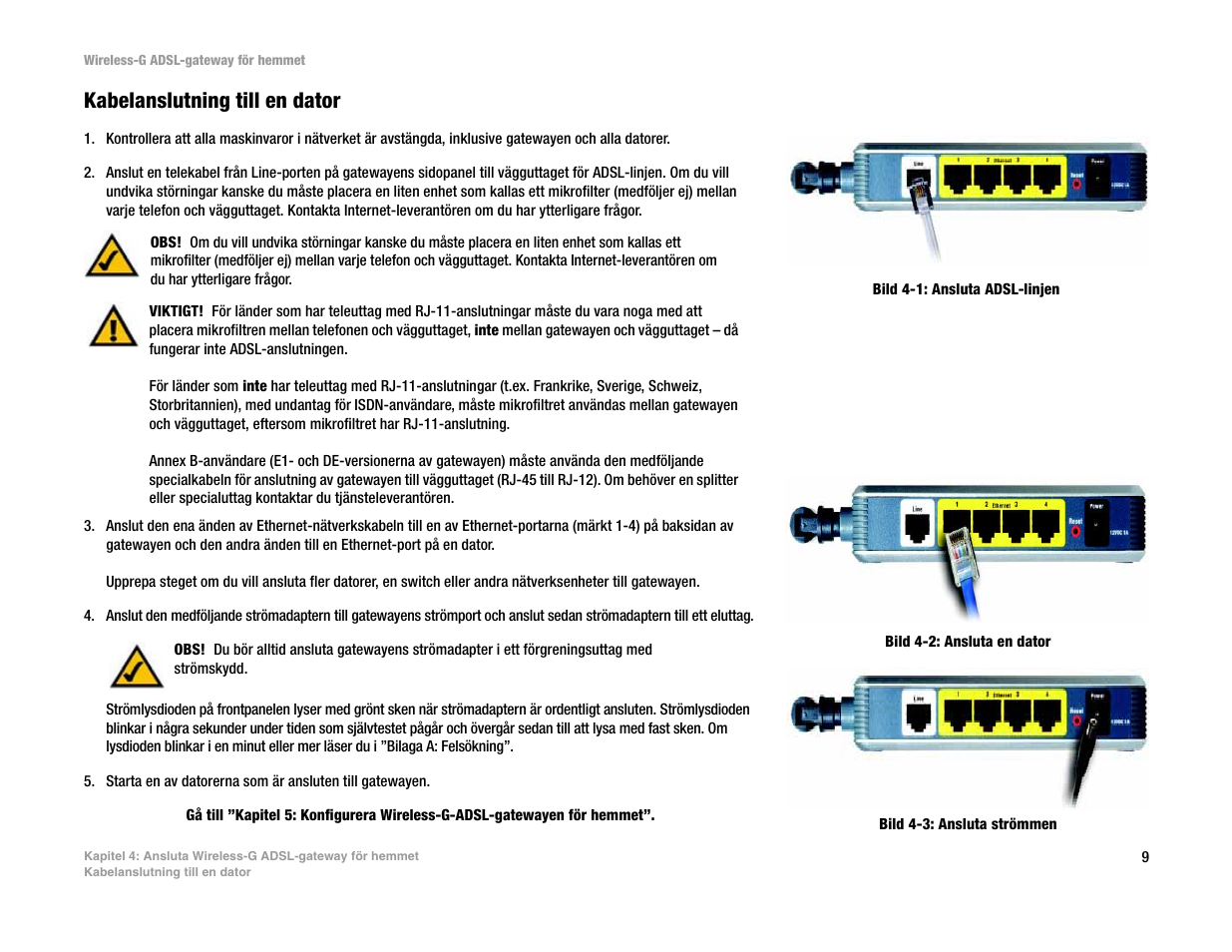 Kabelanslutning till en dator | Linksys UWAG200G User Manual | Page 786 / 867