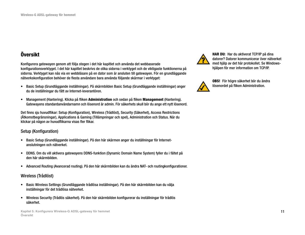 Kapitel 5: konfigurera wireless-g adsl-gateway för, Översikt | Linksys UWAG200G User Manual | Page 788 / 867