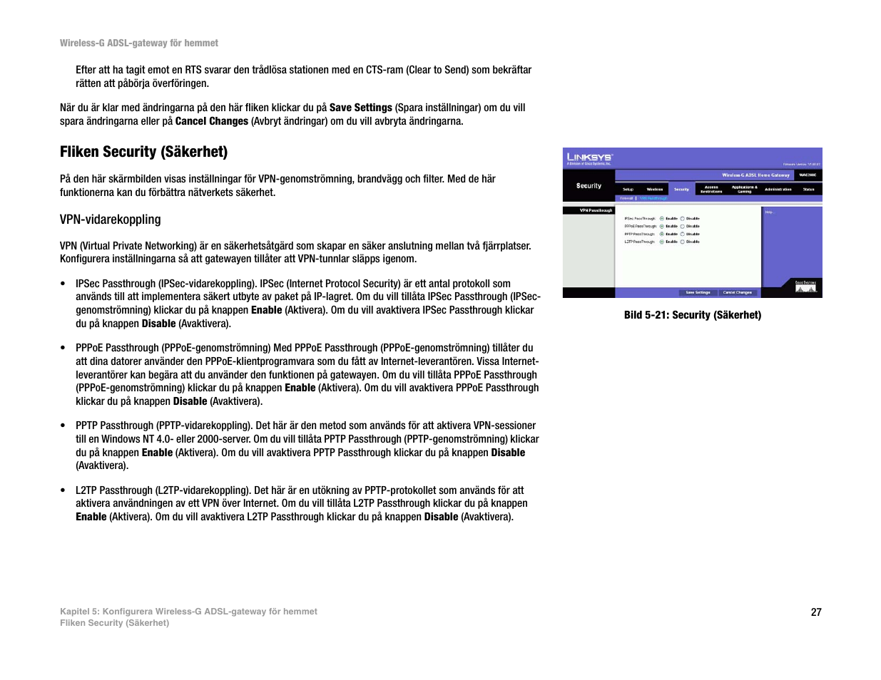 Fliken security (säkerhet) | Linksys UWAG200G User Manual | Page 804 / 867