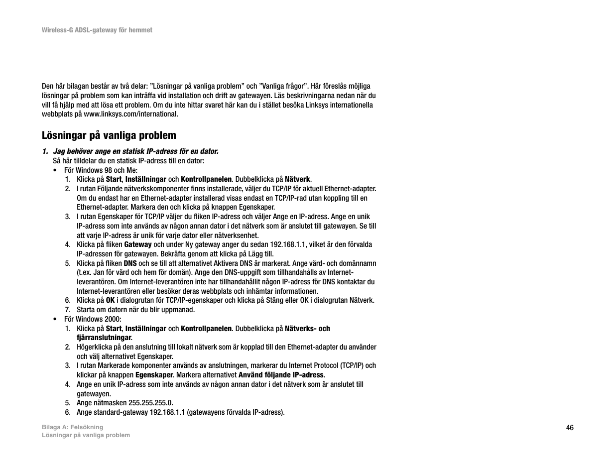 Bilaga a: felsökning, B ilaga a: felsökning, Lösningar på vanliga problem | Linksys UWAG200G User Manual | Page 823 / 867