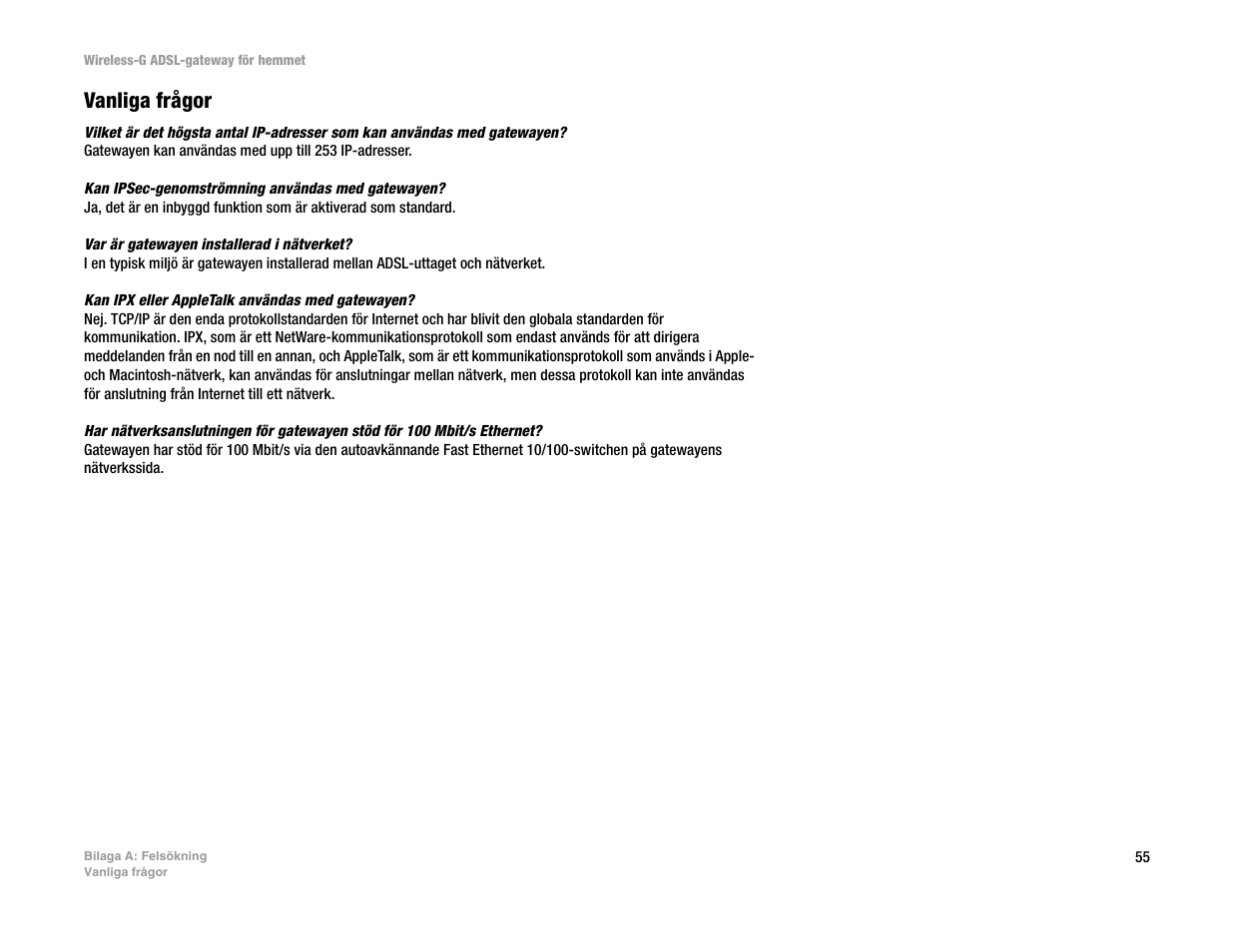 Vanliga frågor | Linksys UWAG200G User Manual | Page 832 / 867