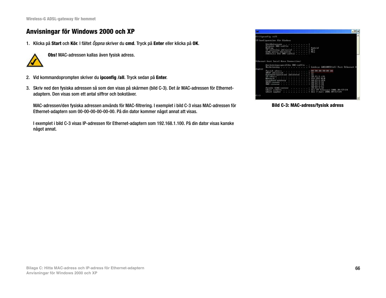 Anvisningar för windows 2000 och xp | Linksys UWAG200G User Manual | Page 843 / 867