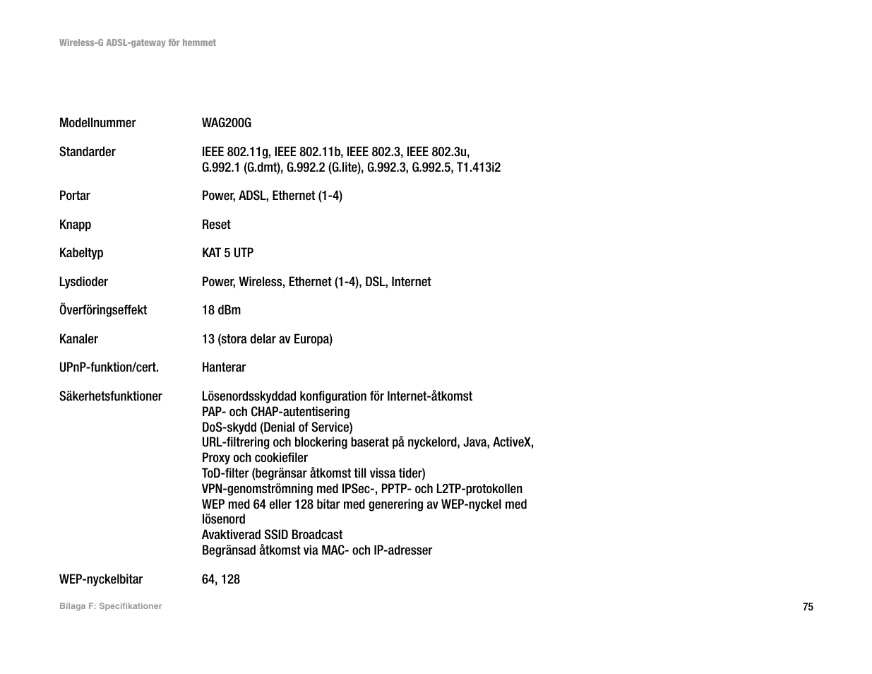 Bilaga f: specifikationer, B ilaga f: specifikationer | Linksys UWAG200G User Manual | Page 852 / 867