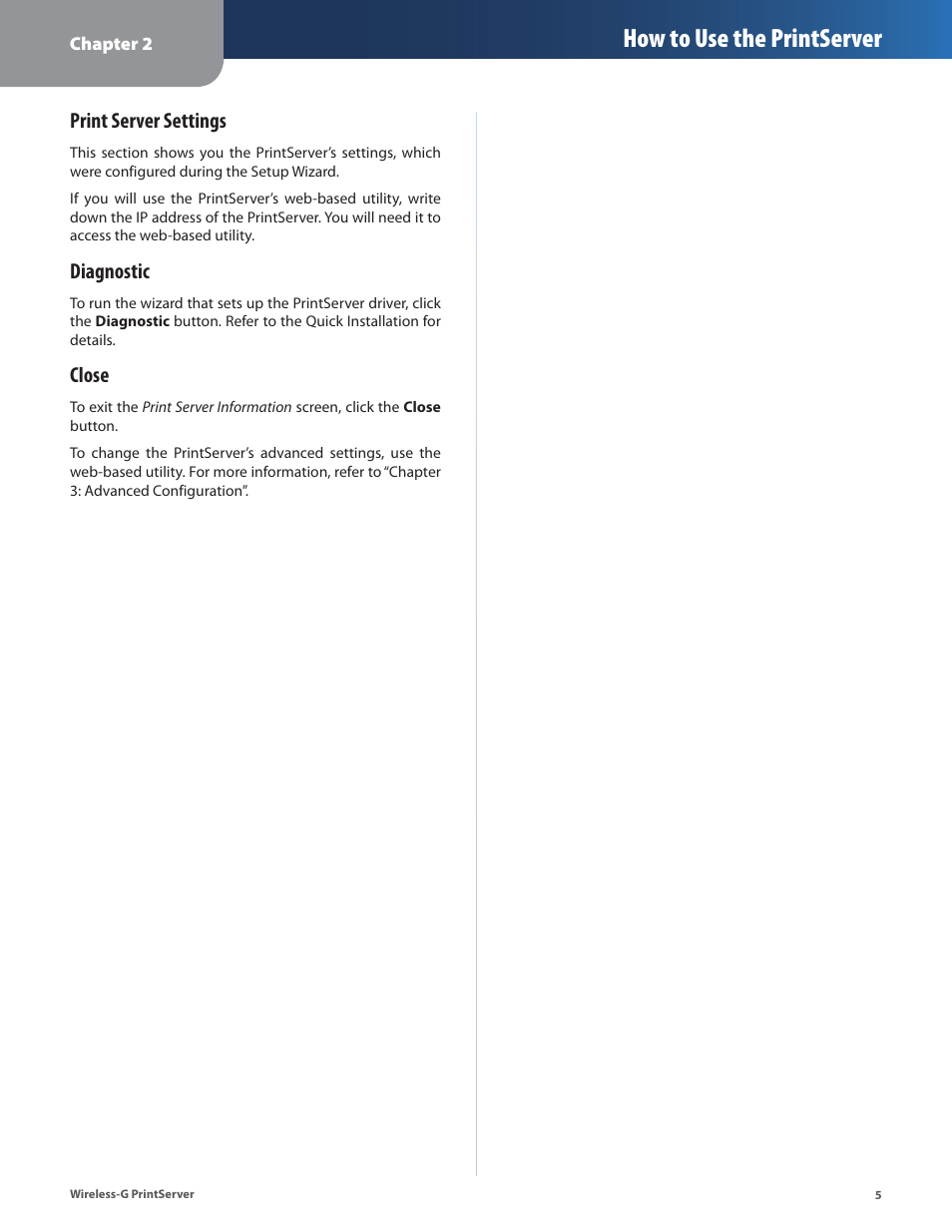 How to use the printserver, Print server settings, Diagnostic | Close | Linksys Wireless-G Print Server WPSM54G User Manual | Page 7 / 37