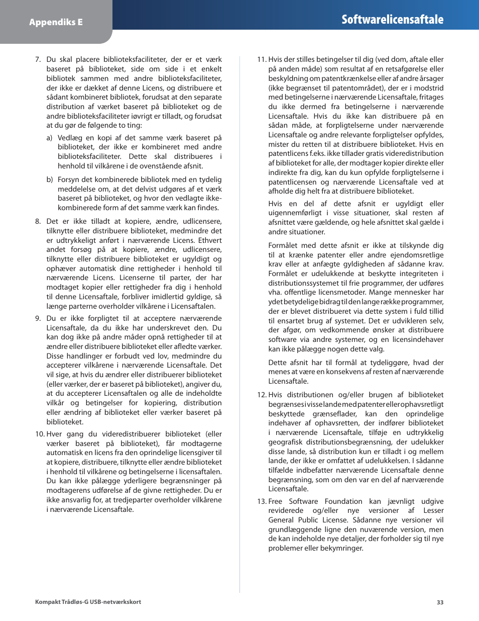 Softwarelicensaftale | Linksys WUSB54GC User Manual | Page 106 / 324