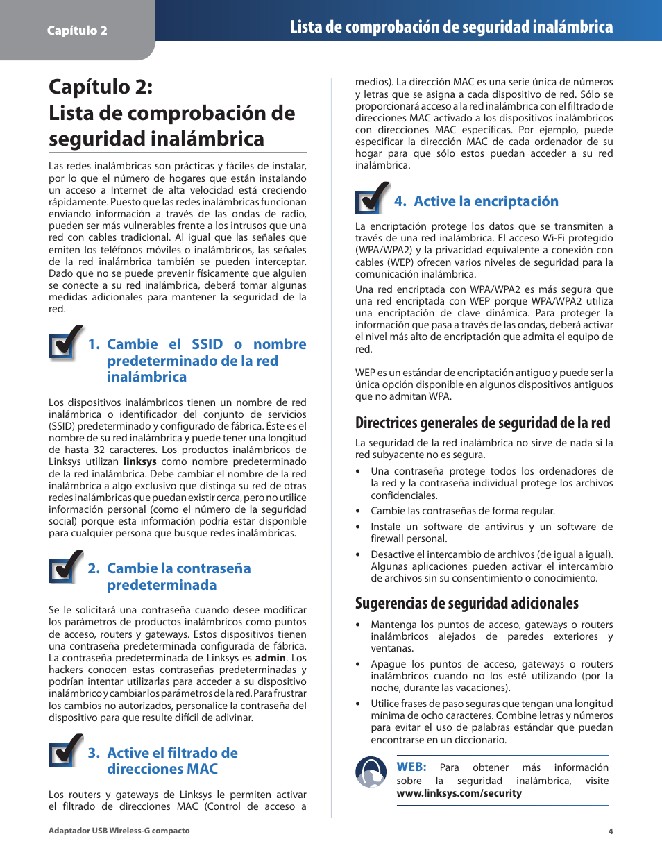 Directrices generales de seguridad de la red, Sugerencias de seguridad adicionales, Lista de comprobación de seguridad inalámbrica | Cambie la contraseña predeterminada, Active el filtrado de direcciones mac, Active la encriptación | Linksys WUSB54GC User Manual | Page 113 / 324