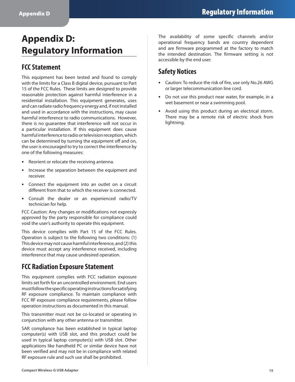 Appendix d: regulatory information, Fcc statement, Fcc radiation exposure statement | Safety notices, Regulatory information | Linksys WUSB54GC User Manual | Page 16 / 324