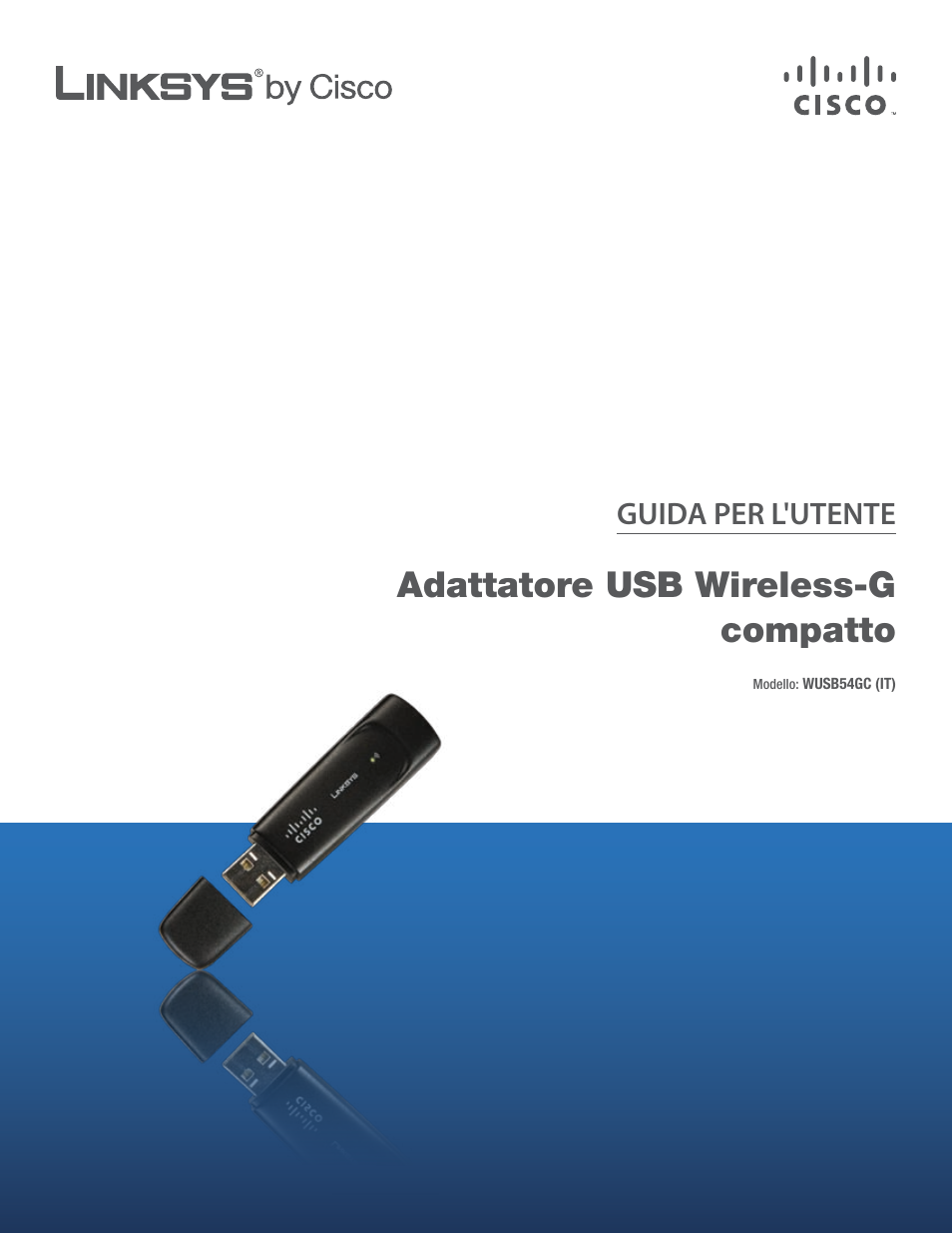 Italiano, guida per l'utente, Adattatore usb wireless-g compatto, Guida per l'utente | Linksys WUSB54GC User Manual | Page 181 / 324