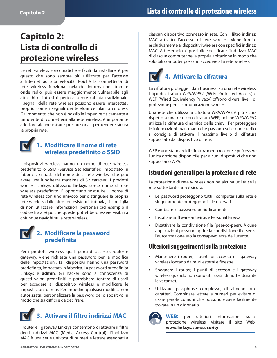 Istruzioni generali per la protezione di rete, Ulteriori suggerimenti sulla protezione, Lista di controllo di protezione wireless | Modificare la password predefinita, Attivare il filtro indirizzi mac, Attivare la cifratura | Linksys WUSB54GC User Manual | Page 185 / 324
