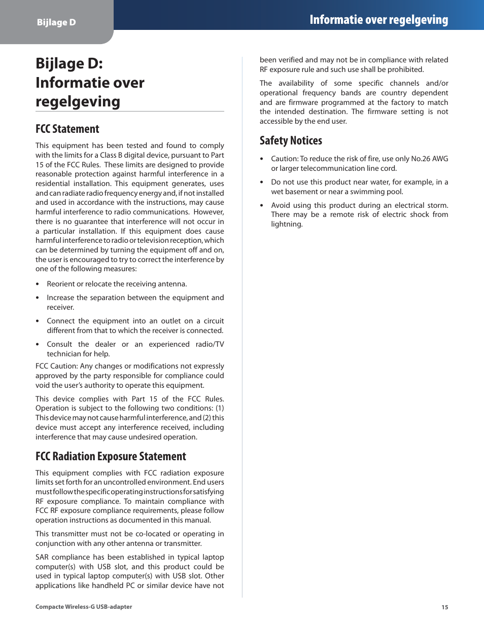 Bijlage d: informatie over regelgeving, Fcc statement, Fcc radiation exposure statement | Safety notices, Informatie over regelgeving | Linksys WUSB54GC User Manual | Page 232 / 324