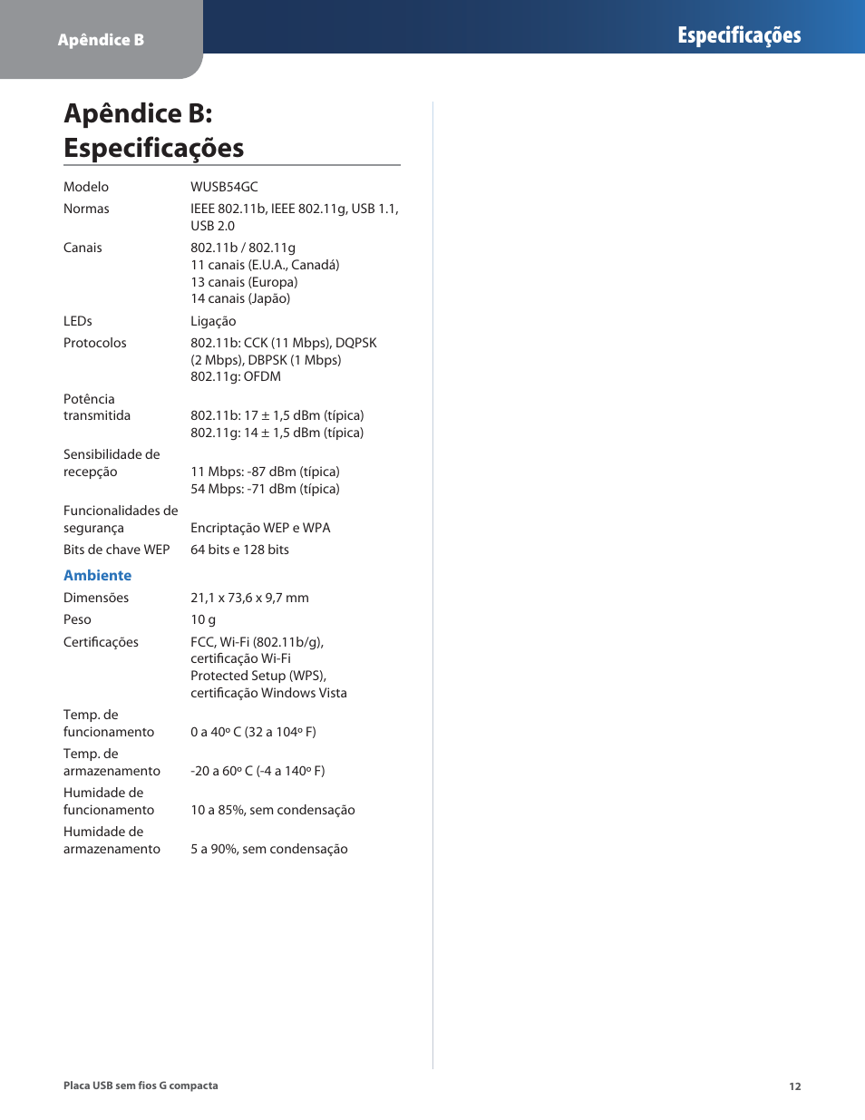 Apêndice b: especificações, Especificações | Linksys WUSB54GC User Manual | Page 265 / 324