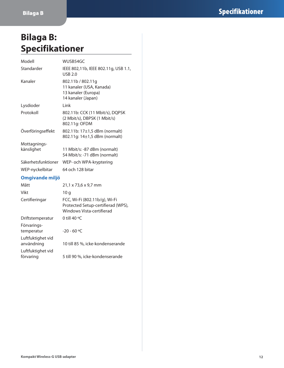 Bilaga b: specifikationer, Specifikationer | Linksys WUSB54GC User Manual | Page 301 / 324