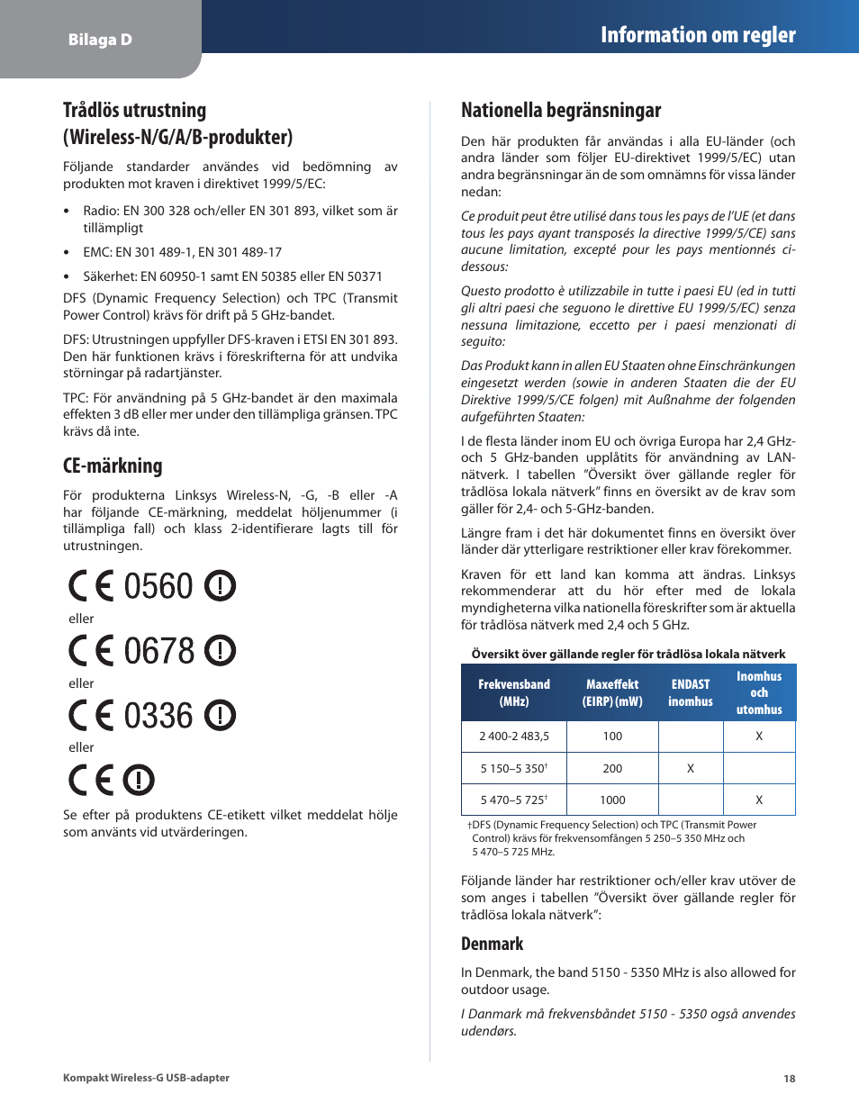 Trådlös utrustning (wireless-n/g/a/b-produkter), Ce-märkning, Nationella begränsningar | Information om regler, Denmark | Linksys WUSB54GC User Manual | Page 307 / 324