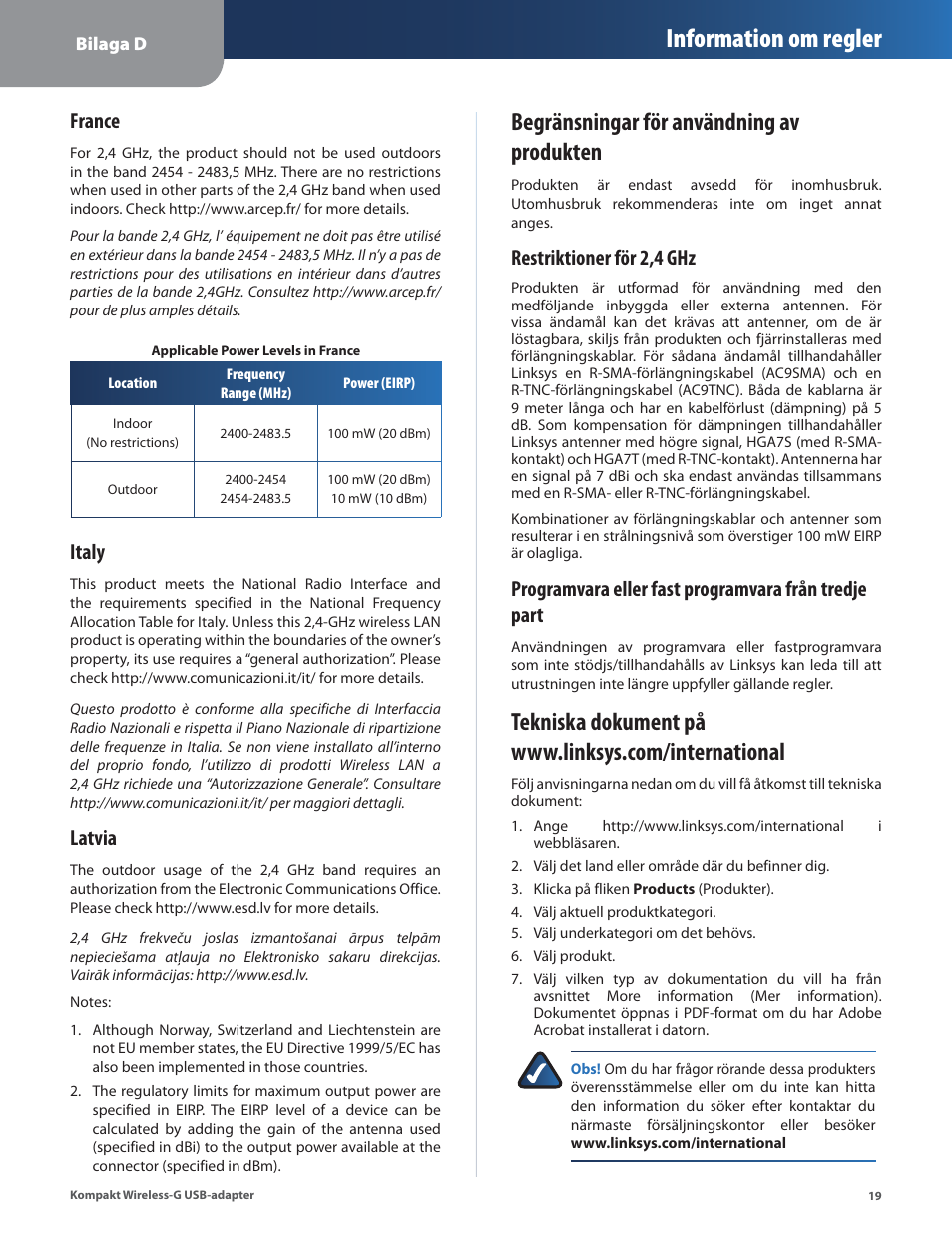 Begränsningar för användning av produkten, Tekniska dokument på www.linksys.com/international, Information om regler | France, Italy, Latvia, Restriktioner för 2,4 ghz | Linksys WUSB54GC User Manual | Page 308 / 324